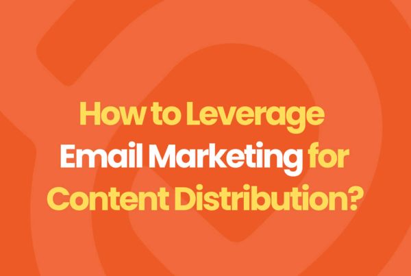 email marketing for content distribution​